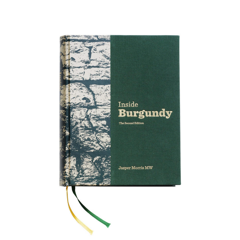 Inside Burgundy, by Jasper Morris MW (2nd Edition)